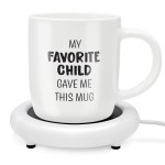SoHo 12oz Ceramic Coffee Mug  "My Favorite Child Gave Me This Mug" with Warmer