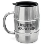 SoHo Barrel Beer Mug  "I IDENTIFY AS SOBER"